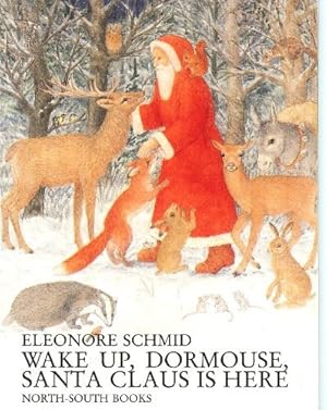 Imagen del vendedor de Wake Up, Dormouse, Santa Claus is Here a la venta por WeBuyBooks