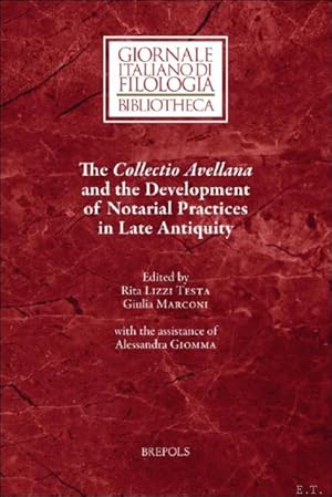 Immagine del venditore per Collectio Avellana and the Development of Notarial Practices in Late Antiquity venduto da BOOKSELLER  -  ERIK TONEN  BOOKS