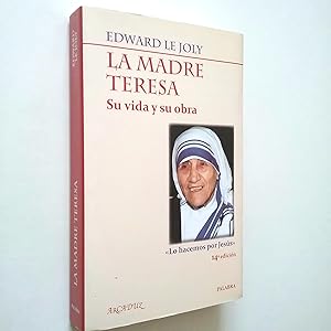 Image du vendeur pour La madre Teresa. Su vida y su obra mis en vente par MAUTALOS LIBRERA