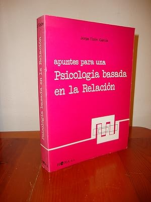 Imagen del vendedor de APUNTES PARA UNA PSICOLOGIA BASADA EN LA RELACION (EDITORIAL HORA) a la venta por Libropesa