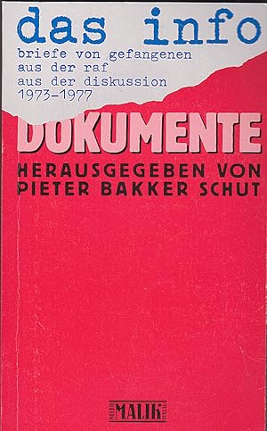 Bild des Verkufers fr Dokumente / Das Info. Briefe der Gefangenen aus der RAF 1973 - 1977 zum Verkauf von Versandantiquariat Karin Dykes