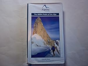 The 4000m Peaks of the Alps - Selected Climbs