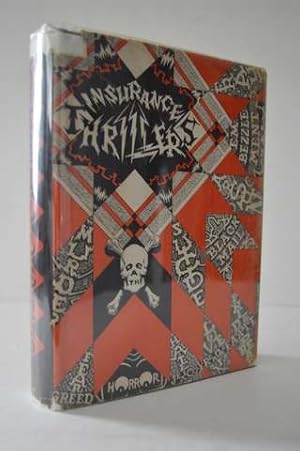 INSURANCE THRILLERS: SINISTER MYSTERIES CENTERING ABOUT INSURANCE FRAUDS ORIGINALLY PUBLISHED IN ...