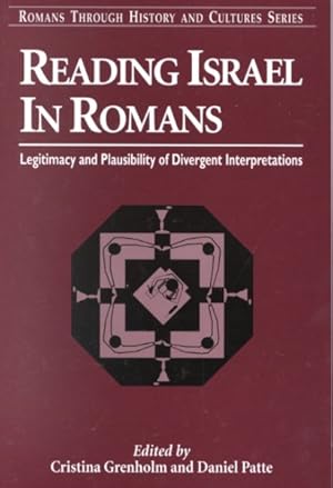 Immagine del venditore per Reading Israel in Romans : Legitimacy and Plausibility of Divergent Interpretations venduto da GreatBookPrices