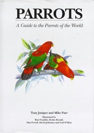 Bild des Verkufers fr Parrots: A Guide to the Parrots of the World zum Verkauf von WeBuyBooks