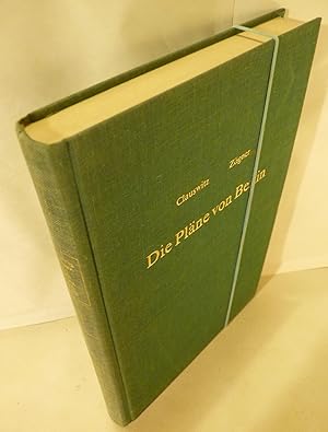 Die Pläne von Berlin von den Anfängen bis 1950. Nachdruck der Ausgabe von 1906 mit bibliographisc...