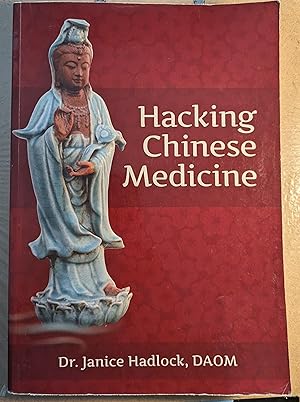 Seller image for Hacking Chinese Medicine for sale by Weird Books