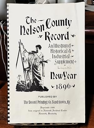 Imagen del vendedor de The Nelson County Record: An Illustrated Historical & Industrial Supplement, New Year, 1896 a la venta por Legacy Books