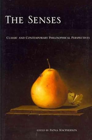 Immagine del venditore per Senses : Classic and Contemporary Philosophical Perspectives venduto da GreatBookPrices