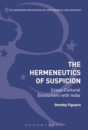 Seller image for Hermeneutics of Suspicion : Cross-Cultural Encounters With India for sale by GreatBookPrices