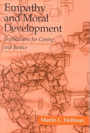 Imagen del vendedor de Empathy and Moral Development : Implications for Caring and Justice a la venta por GreatBookPrices