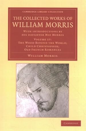 Image du vendeur pour Collected Works of William Morris : With Introductions by His Daughter May Morris mis en vente par GreatBookPrices