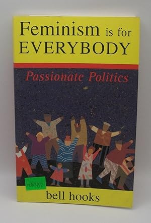 Imagen del vendedor de Feminism is for Everybody: Passionate Politics a la venta por Bay Used Books