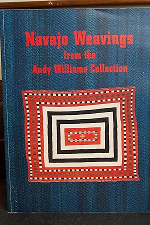 Seller image for Navajo Weavings from the Andy Williams Collection for sale by Snowden's Books