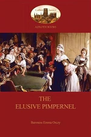 Seller image for The Elusive Pimpernel (Aziloth Books) for sale by GreatBookPrices