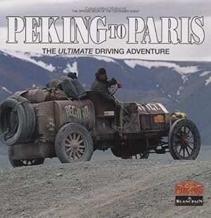 Peking to Paris: The Ultimate Driving Adventure