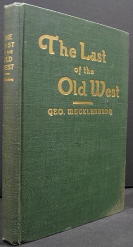 Image du vendeur pour The Last of the Old West mis en vente par K & B Books