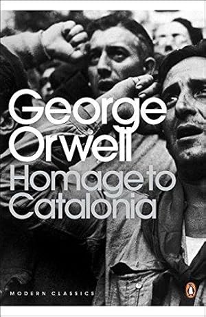 Image du vendeur pour Homage to Catalonia: George Orwell (Penguin Modern Classics) mis en vente par WeBuyBooks 2