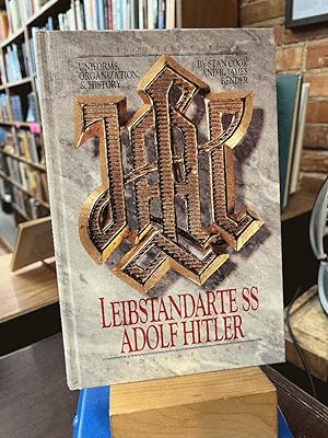 Seller image for Uniforms, Organization and History of the LAH: Leibstandarte SS Adolf Hitler for sale by Ed's Editions LLC, ABAA