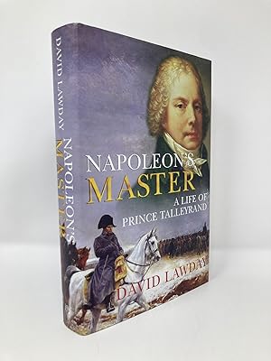 Imagen del vendedor de Napoleon's Master: A Life of Prince Talleyrand a la venta por Southampton Books