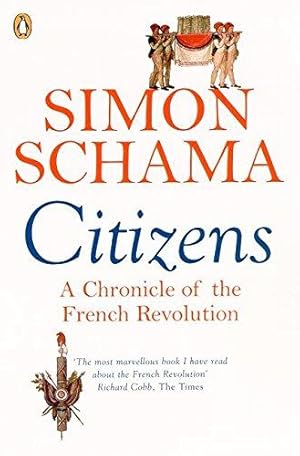 Seller image for Citizens: A Chronicle of The French Revolution for sale by WeBuyBooks 2