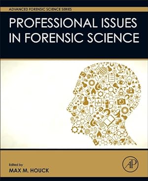 Seller image for Professional Issues in Forensic Science for sale by GreatBookPricesUK