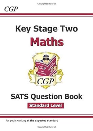 Bild des Verkufers fr KS2 Maths SATS Question Book - Ages 10-11 (for the 2022 tests) (CGP SATS Maths) zum Verkauf von WeBuyBooks