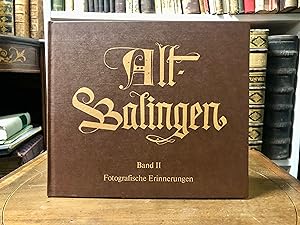 Image du vendeur pour Alt-Balingen Band 2. Fotografische Erinnerungen. mis en vente par Antiquariat Seibold