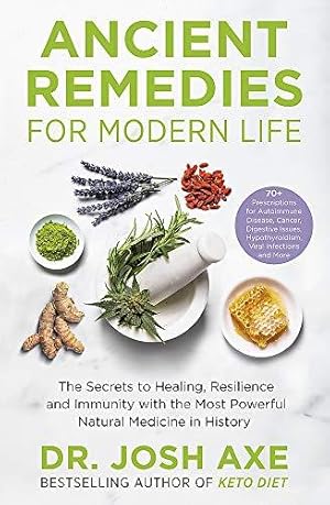 Seller image for Ancient Remedies for Modern Life: from the bestselling author of Keto Diet for sale by WeBuyBooks 2