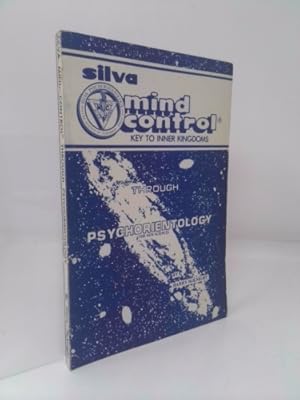 Imagen del vendedor de Silva Mind Control through psychorientology a la venta por ThriftBooksVintage