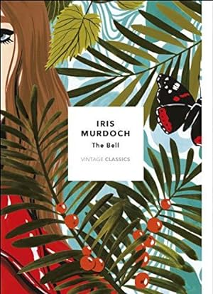 Imagen del vendedor de The Bell (Vintage Classics Murdoch Series): Iris Murdoch a la venta por WeBuyBooks