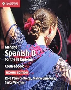 Image du vendeur pour Mañana Coursebook: Spanish B for the IB Diploma mis en vente par WeBuyBooks