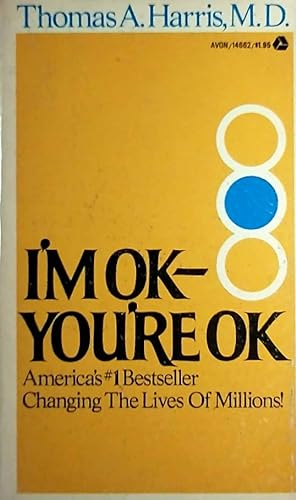 Imagen del vendedor de I'm OK - You're OK a la venta por Kayleighbug Books, IOBA
