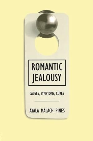 Bild des Verkufers fr Romantic Jealousy: Causes, Symptoms, Cures zum Verkauf von WeBuyBooks