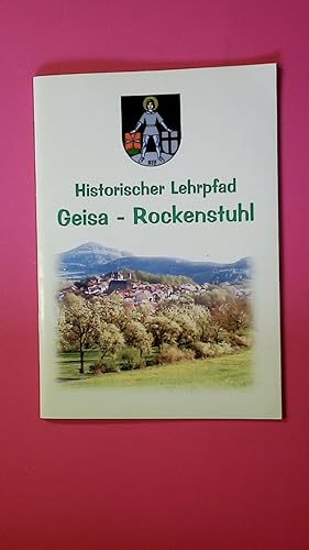 HISTORISCHER LEHRPFAD GEISA-ROCKENSTUHL. Begleitheft