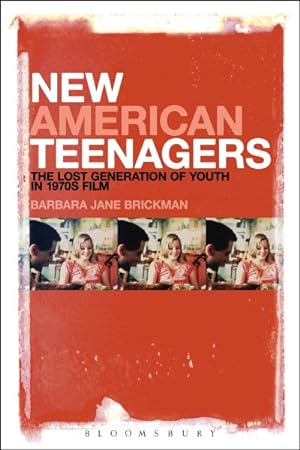 Seller image for New American Teenagers : The Lost Generation of Youth in 1970s Film for sale by GreatBookPricesUK