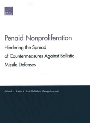 Image du vendeur pour Penaid Nonproliferation : Hindering the Spread of Countermeasures Against Ballistic Missile Defenses mis en vente par GreatBookPrices