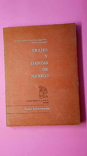 TRAJS Y DANZAS DE MEXICO.