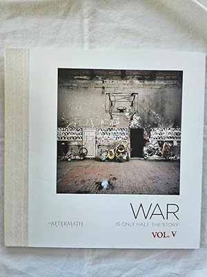 War is Only Half the Story Vol. V