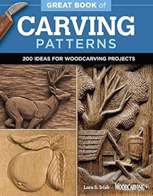 Bild des Verkufers fr Great Book of Carving Patterns: 200 Ideas for Woodcarving Projects zum Verkauf von WeBuyBooks