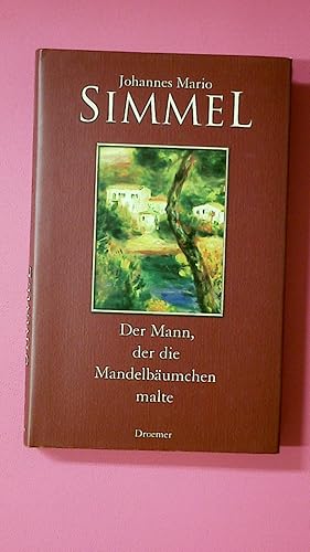 Image du vendeur pour DER MANN, DER DIE MANDELBUMCHEN MALTE. mis en vente par Butterfly Books GmbH & Co. KG