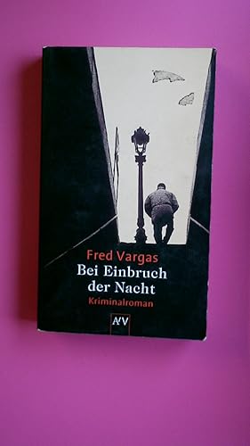 Seller image for BEI EINBRUCH DER NACHT. Kriminalroman for sale by Butterfly Books GmbH & Co. KG