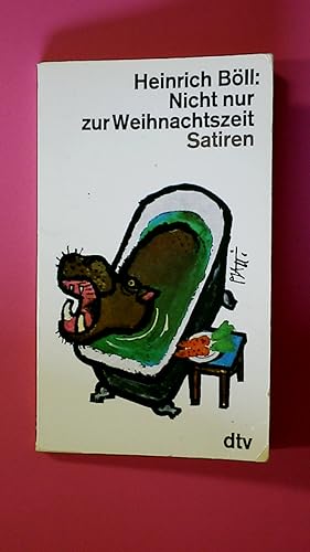 Bild des Verkufers fr NICHT NUR ZUR WEIHNACHTSZEIT. Satiren zum Verkauf von Butterfly Books GmbH & Co. KG