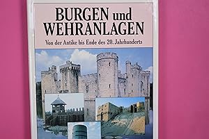 Bild des Verkufers fr BURGEN UND WEHRANLAGEN. von der Antike bis Ende des 20. Jahrhunderts zum Verkauf von Butterfly Books GmbH & Co. KG