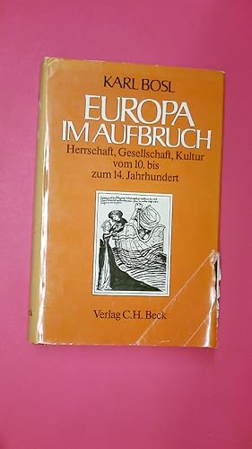 Bild des Verkufers fr EUROPA IM AUFBRUCH. Herrschaft, Gesellschaft, Kultur vom 10. bis zum 14. Jh zum Verkauf von Butterfly Books GmbH & Co. KG