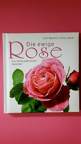 Bild des Verkufers fr DIE EWIGE ROSE. Ein immer whrender Kalender zum Verkauf von Butterfly Books GmbH & Co. KG