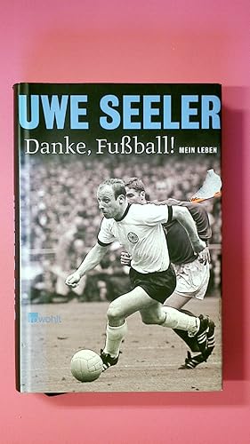 Seller image for DANKE, FUSSBALL!. mein Leben for sale by Butterfly Books GmbH & Co. KG