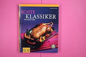 Seller image for ECHTE KLASSIKER, DIE JEDER LIEBT. for sale by Butterfly Books GmbH & Co. KG