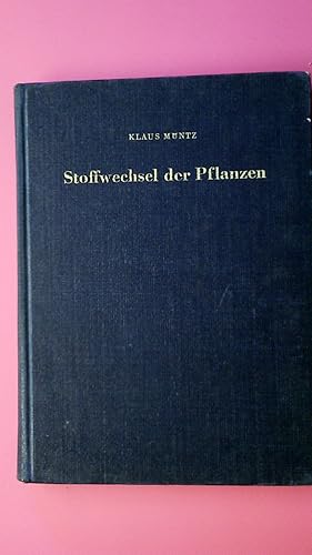 Bild des Verkufers fr STOFFWECHSEL DER PFLANZEN - AUSGEWHLTE GEBIETE DER PHYSIOLOGIE. zum Verkauf von Butterfly Books GmbH & Co. KG