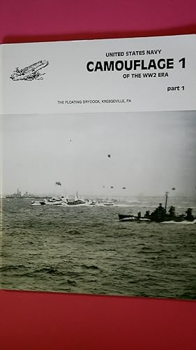 Seller image for UNITED STATES NAVY CAMOUFLAGE, PT.1. Of the World War Two Era for sale by Butterfly Books GmbH & Co. KG